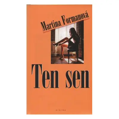 Ten sen - Martina Formanová