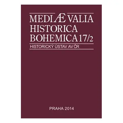 Mediaevalia Historica Bohemica 17/2