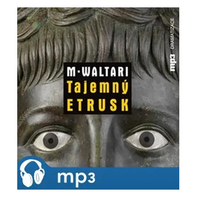 Tajemný Etrusk, mp3 - Mika Waltari