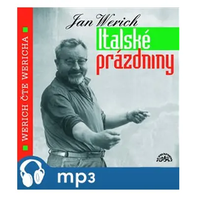 Italské prázdniny, mp3 - Jan Werich