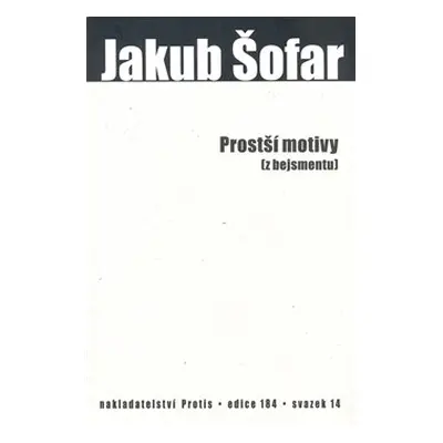 Prostší motivy (z bejsmentu) - Jakub Šofar