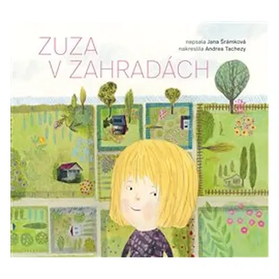 Zuza v zahradách - Jana Šrámková