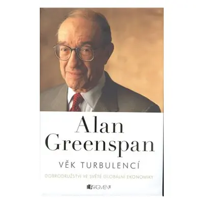 Alan Greenspan - Věk turbulencí