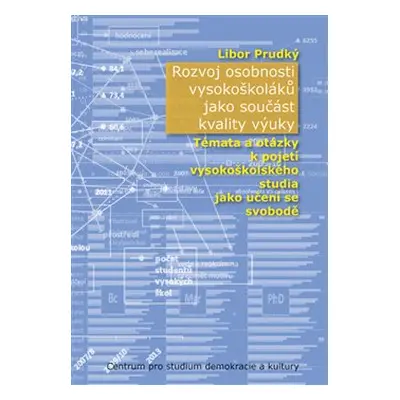 Rozvoj osobnosti vysokoškoláků jako součást kvality výuky - Libor Prudký