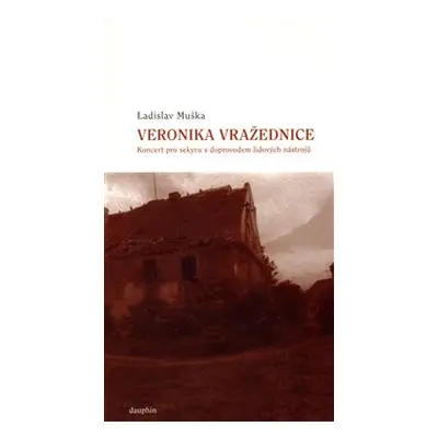 Veronika vražednice - Ladislav Muška