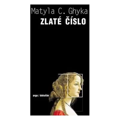 Zlaté číslo - Matila C. Ghyka