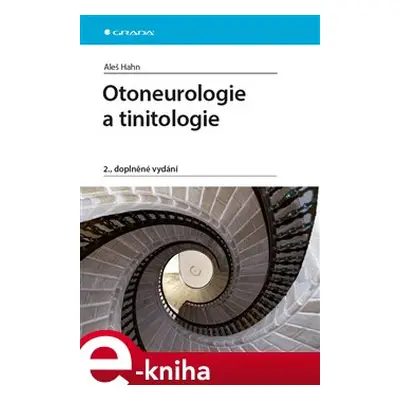 Otoneurologie a tinitologie - Aleš Hahn