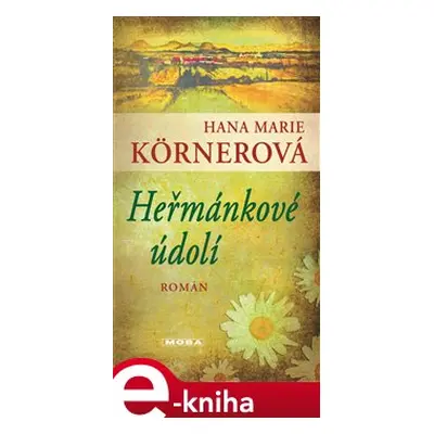 Heřmánkové údolí - Hana Marie Körnerová