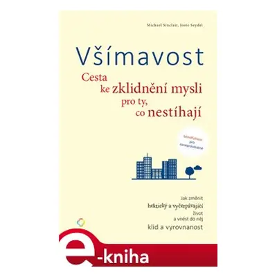 Všímavost - Michael Sinclair, Josie Seydel