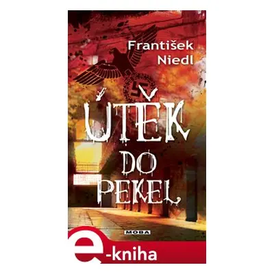 Útěk do pekel - František Niedl