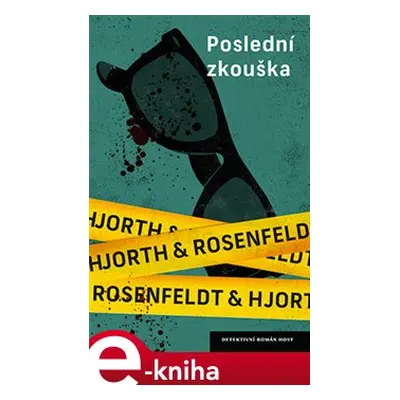 Poslední zkouška - Hans Rosenfeldt, Michael Hjorth