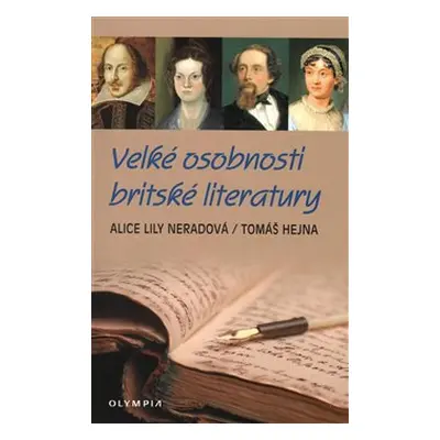 Velké osobnosti britské literatury - Alice Lily Neradová, Tomáš Hejna