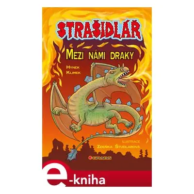 Strašidlář – Mezi námi draky - Hynek Klimek