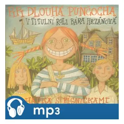 Pipi Dlouhá punčocha, mp3 - Astrid Lindgrenová