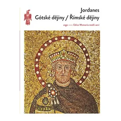 Gótské dějiny / Římské dějiny - Jordanes