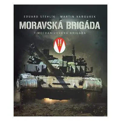 Moravská brigáda - Martin Vaňourek, Eduard Stehlík