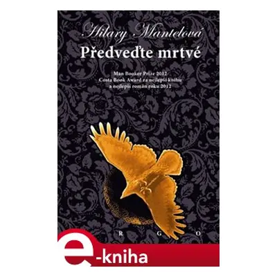 Předveďte mrtvé - Hilary Mantelová