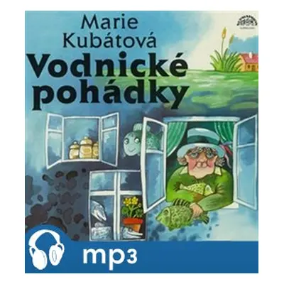 Vodnické pohádky - Marie Kubátová