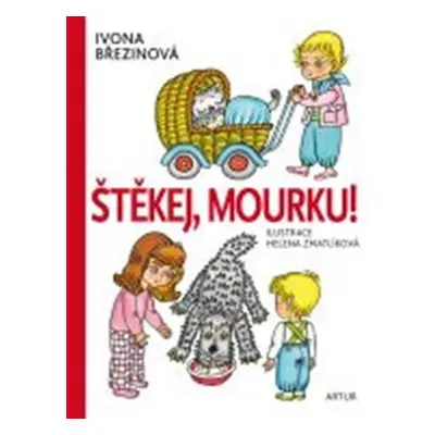 Štěkej, Mourku! - Ivona Březinová