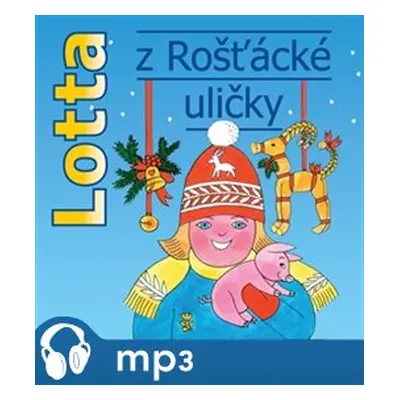 Lotta z Rošťácké uličky, mp3 - Astrid Lindgrenová