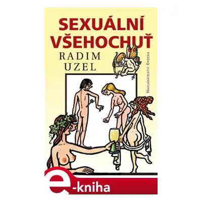 Sexuální všehochuť - Radim Uzel