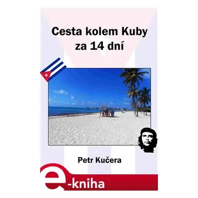 Cesta kolem Kuby za 14 dní - Petr Kučera