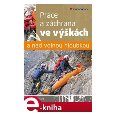 Práce a záchrana ve výškách a nad volnou hloubkou - Ondřej Belica