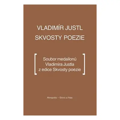 Skvosty poezie - Vladimír Justl