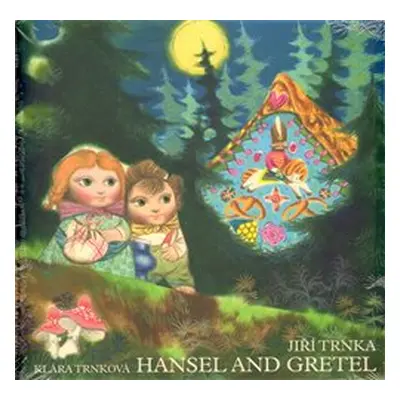 Hansel and Gretel