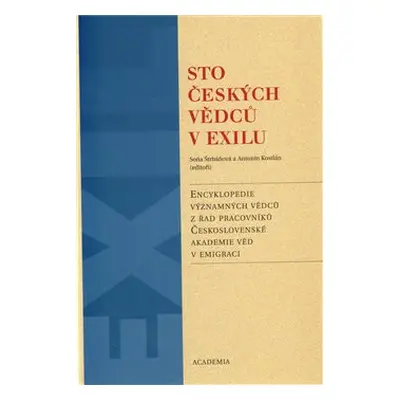 Sto českých vědců v exilu - Soňa Štrbáňová, Antonín Kostlán