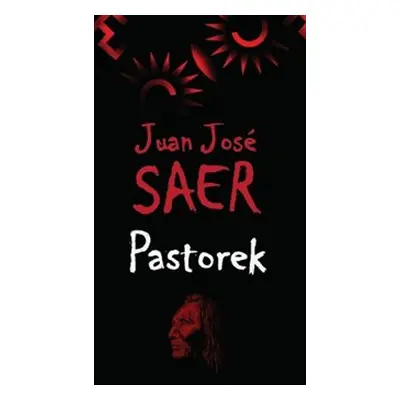 Pastorek - Juan José Saer