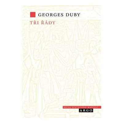 Tři řády - Georges Duby