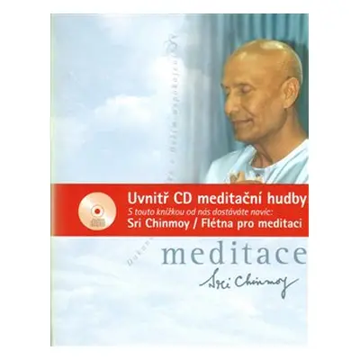 Meditace + CD Flétna pro meditaci - Sri Chinmoy