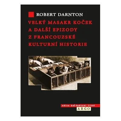 Velký masakr koček - Robert Darnton