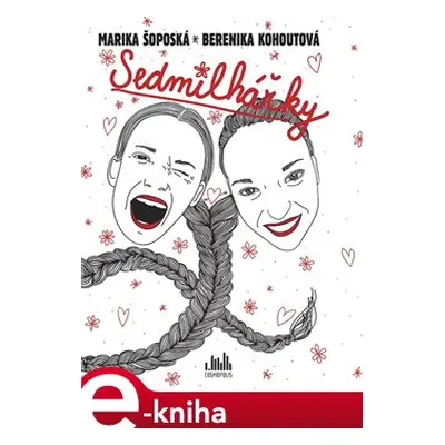 Sedmilhářky - Marika Šoposká, Berenika Kohoutová