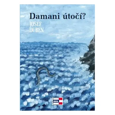 Damani útočí? - Josef Duben