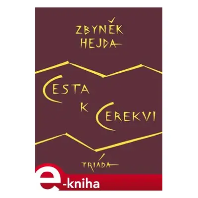 Cesta k Cerekvi - Zbyněk Hejda