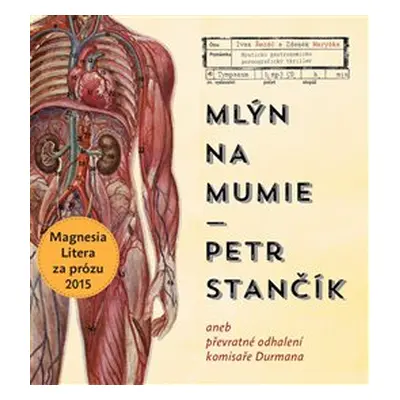 Mlýn na mumie - Petr Stančík