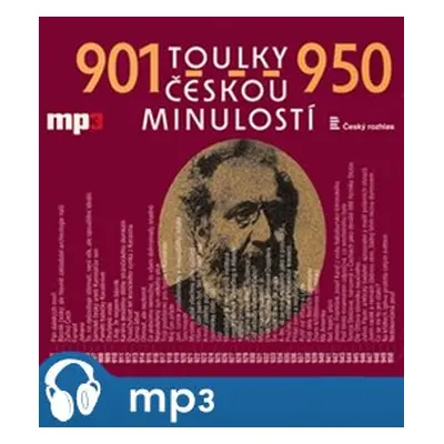 Toulky českou minulostí 901-950, mp3 - Josef Veselý