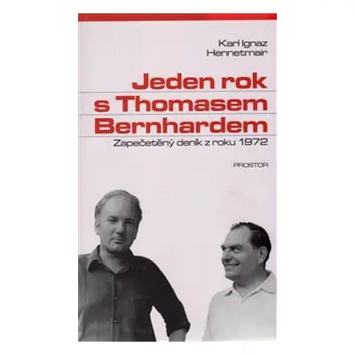 Jeden rok s Thomasem Bernhardem - Karl Ignaz Hennetmair