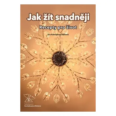 Jak žít snadněji - Eva Kalivodová Štichová