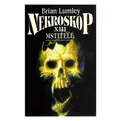 Nekroskop XIII: Mstitelé - Brian Lumley