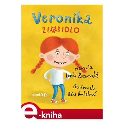 Veronika zlobidlo - Lenka Rožnovská