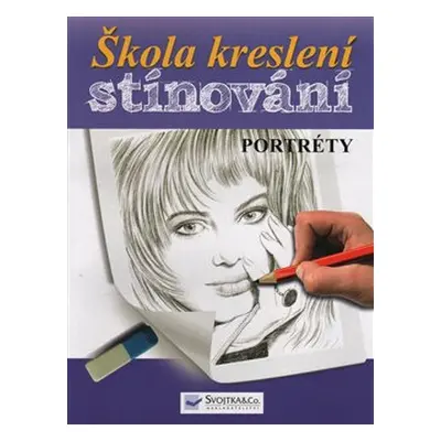 Škola kreslení – stínování – portréty