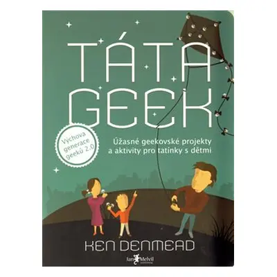 Táta Geek - Ken Denmead