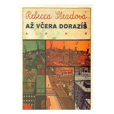 Až včera dorazíš - Rebeca Steadová