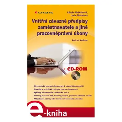 Vnitřní závazné předpisy zaměstnavatele a jiné pracovněprávní úkony - Libuše Neščáková, Lucie Ma