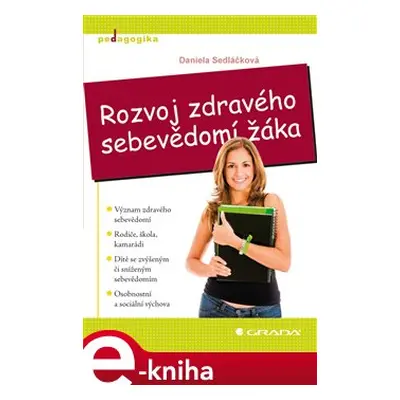 Rozvoj zdravého sebevědomí žáka - Daniela Sedláčková