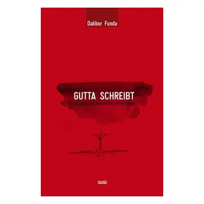 Gutta schreibt - Dalibor Funda