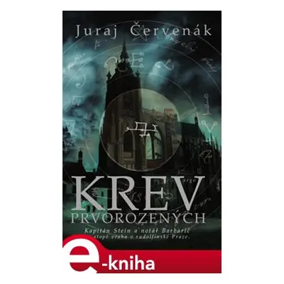 Krev prvorozených - Juraj Červenák